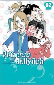 book cover of PRINCESS JELLYFISH T.02 by AKIKO HIGASHIMURA