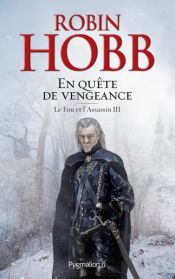 book cover of Le Fou et l'Assassin (Tome 3) - En quête de vengeance by Робін Гобб