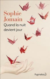 book cover of Quand la nuit devient jour by Sophie Jomain