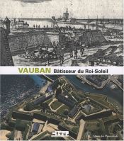 book cover of Vauban, bâtisseur du Roi-Soleil by Collectif|Isabelle Warmoes|Victoria Sanger