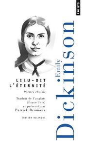 book cover of Lieu-dit, l'éternité : Poèmes choisis by Емили Дикинсон