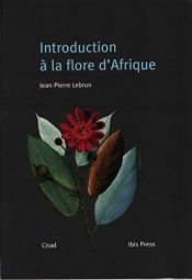 book cover of Introduction a la flore d'Afrique by Jean-Pierre Lebrun