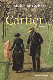 book cover of Lady Cartier by Micheline Lachance