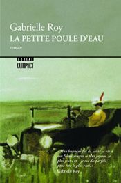 book cover of La petite poule d'eau by Gabrielle Roy