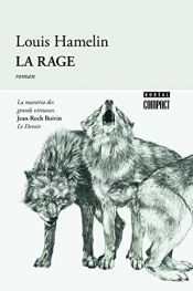 book cover of La rage by Louis Hamelin