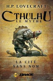 book cover of La Cité sans nom by H. P. Lovecraft