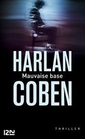 book cover of Mauvaise Base by Harlan Coben