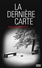 book cover of La Dernière Carte by Carin Gerhardsen