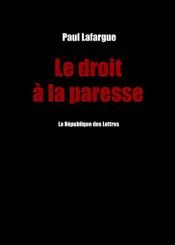 book cover of Le Droit à la paresse by Paul Lafargue