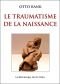 Le Traumatisme de la naissance