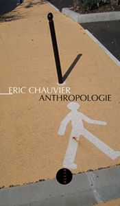 book cover of Anthropologie by Eric Chauvier