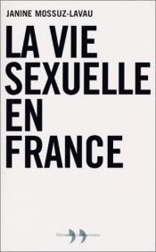 book cover of La Vie sexuelle en France by Janine Mossuz-Lavau
