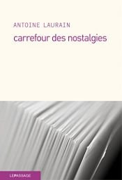 book cover of Carrefour des nostalgies by Antoine Laurain