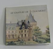 book cover of Le chateau de Chaumont (Petites notes sur les grands edifices) by Michel Melot