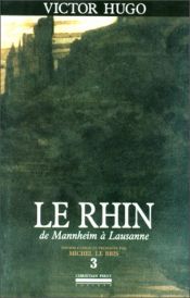 book cover of Rhin (Le), t. 03: De Mannheim à Lausanne by Վիկտոր Հյուգո