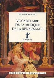 book cover of Vocabulaire de la musique de la Renaissance by Philippe Vendrix