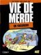 Vie de merde, Tome 4 : En vacances