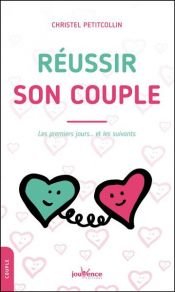 book cover of Réussir son couple by Christel Petitcollin