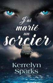 book cover of J’ai marié un sorcier by Kerrelyn Sparks