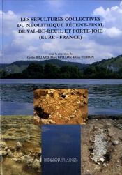 book cover of Les sépultures collectives du Néolithique récent-final de Val-de-Reuil et Porte-Joie (Eure - France) by Cyrille Billard