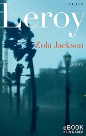 book cover of Zola Jackson by Gilles Leroy