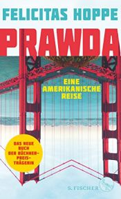 book cover of Prawda: Eine amerikanische Reise by Felicitas Hoppe