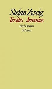 book cover of Tersites / Jeremias: Zwei Dramen (Gesammelte Werke in Einzelbänden) by 史蒂芬·茨威格