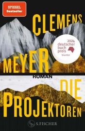 book cover of Die Projektoren by Clemens Meyer