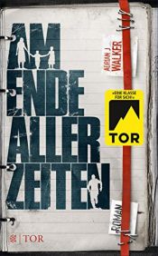 book cover of Am Ende aller Zeiten by Adrian J Walker