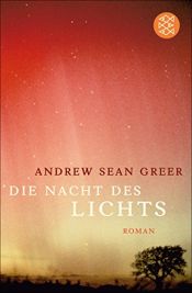 book cover of Die Nacht des Lichts by Andrew Sean Greer