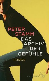 book cover of Das Archiv der Gefühle by Peter Stamm