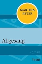 book cover of Abgesang by Martina Peters