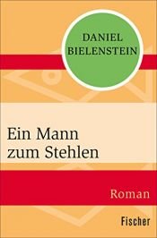 book cover of Ein Mann zum Stehlen by Daniel Bielenstein