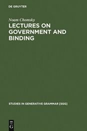 book cover of Lectures on Government and Binding: The Pisa Lectures by नोआम चोम्स्की