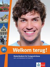 book cover of Welkom terug! B1. Lehr- und Arbeitsbuch Audio-CD by Doris Abitzsch|Stefan Sudhoff