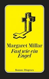 book cover of Fast wie ein Engel by Margaret Millar