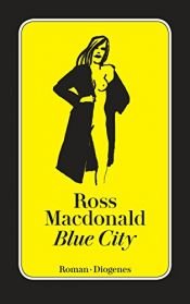 book cover of Blue City by Ross Macdonald