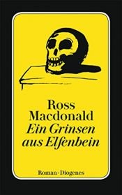 book cover of Ein Grinsen aus Elfenbein by Ross Macdonald