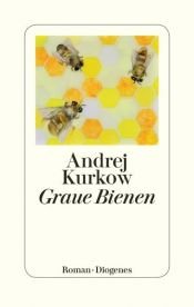 book cover of Graue Bienen by Andrej Kurkow