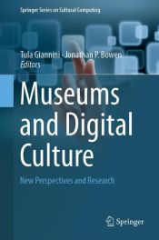 book cover of Museums and Digital Culture by Jonathan P. Bowen|Tula Giannini