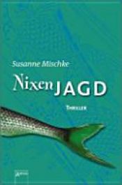 book cover of Nixenjagd by Susanne Mischke