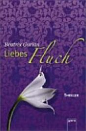 book cover of Liebesfluch by Beatrix Gurian|Beatrix Mannel