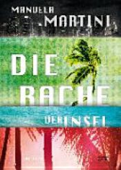 book cover of Die Rache der Insel by Manuela Martini