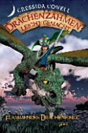 book cover of Drachenzähmen leicht gemacht 08. Flammendes Drachenherz by Cressida Cowell