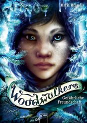 book cover of Woodwalkers (2). Gefährliche Freundschaft by Katja Brandis