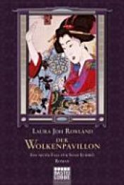 book cover of Der Wolkenpavillon by Laura Joh Rowland