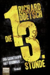 book cover of Die dreizehnte Stunde by Richard Doetsch