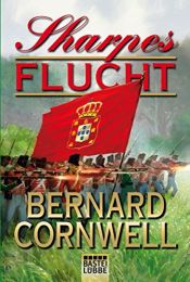book cover of Sharpes Flucht (Sharpe-Serie, Band 10) by 伯納德．康威爾