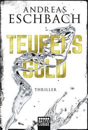 book cover of Teufelsgold: Thriller by Andreas Eschbach