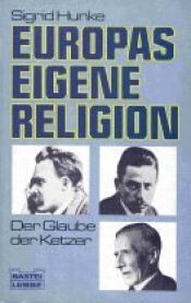 book cover of Europas eigene Religion - Die Überwindung der religiösen Krise by Sigrid Hunke